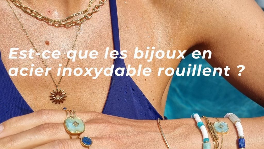 Est-ce que les bijoux en acier inoxydable rouillent ?