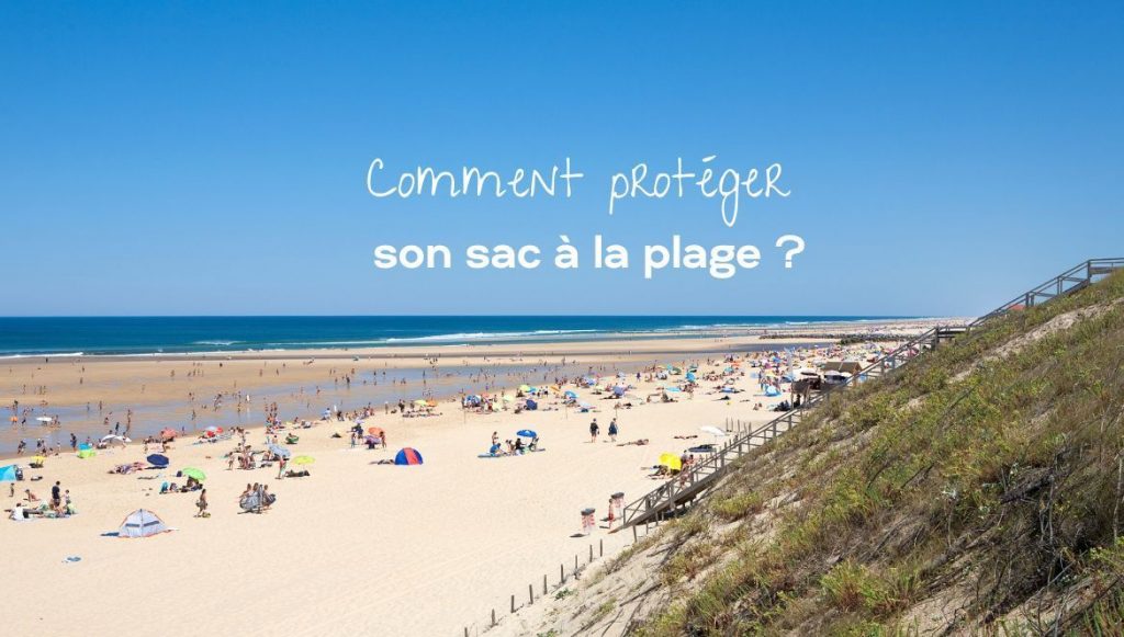 comment proteger son sac a la plage 