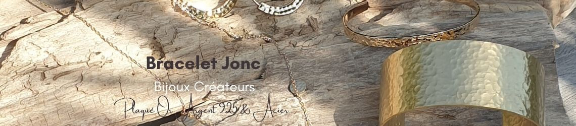 Bracelet Jonc - Plaqué Or - Argent - Acier - Bijoux Créateurs | Zosha Collection